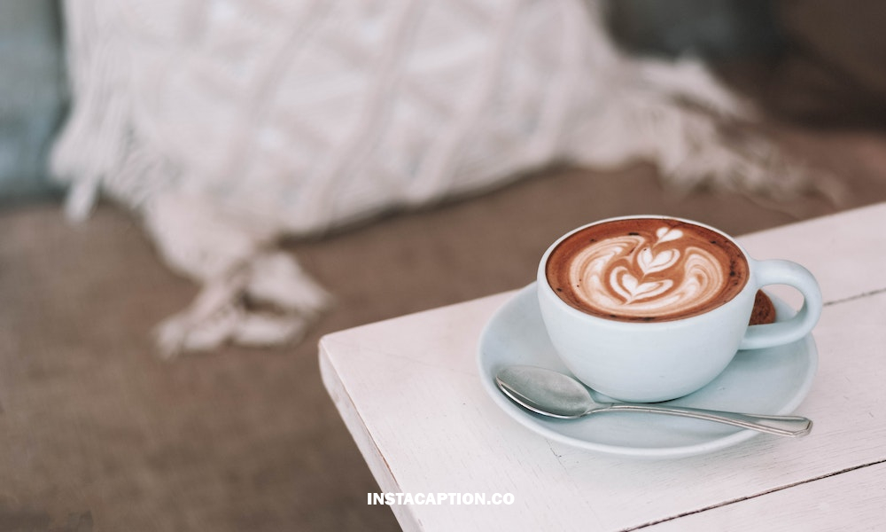Coffee Captions For Instagram
