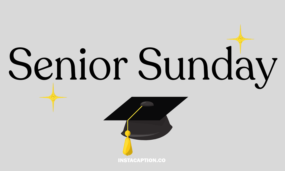 Senior Sunday Captions For Instagram