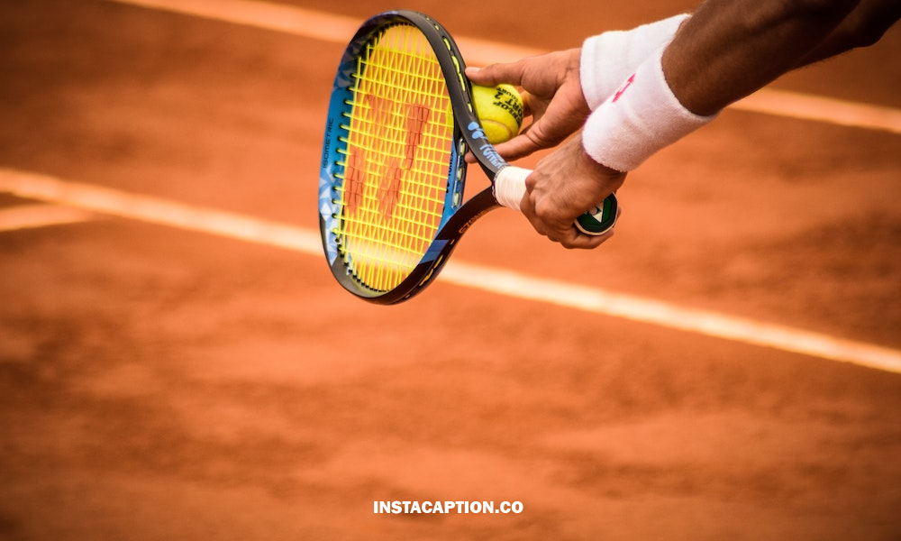 Tennis Captions For Instagram