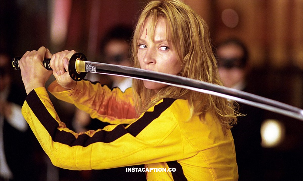 Kill Bill Captions For Instagram