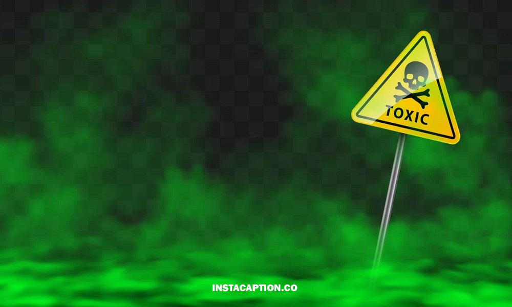 Toxic Instagram Captions For Guys