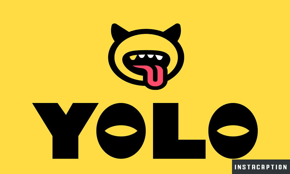 Yolo Captions For Instagram