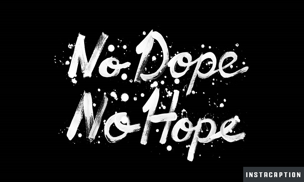 Dope Captions For Instagram